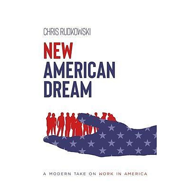 New American Dream, Chris Rudkowski
