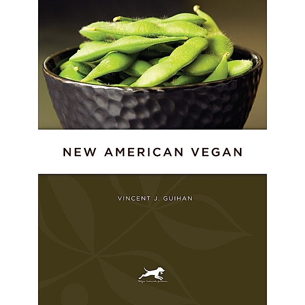 New American Vegan / Tofu Hound Press, Vincent J. Guihan