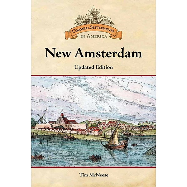New Amsterdam, Updated Edition, Tim McNeese