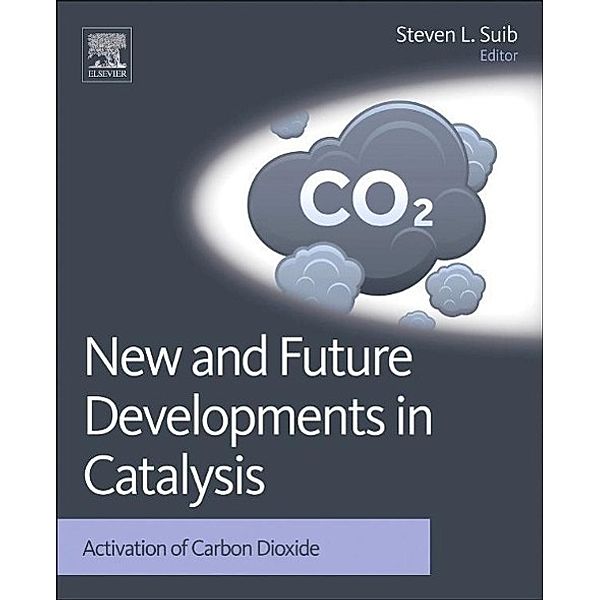New and Future Developments in Catalysis/Carbon Dioxide, Steven Suib
