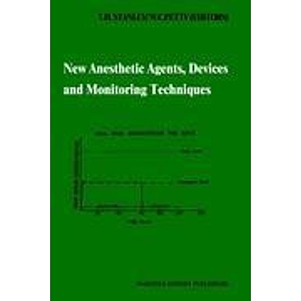 New Anesthetic Agents, Devices and Monitoring Techniques