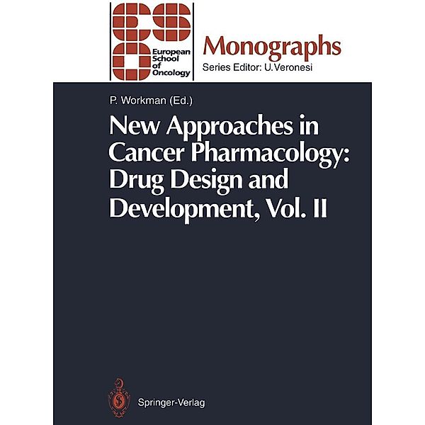 New Approaches in Cancer Pharmacology: Drug Design and Development / ESO Monographs