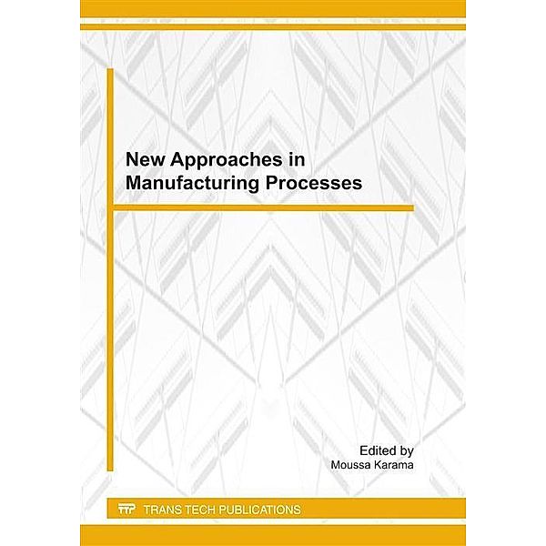 New Approaches in the Manufacturing Processes