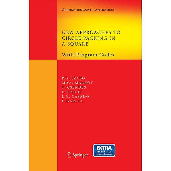 New Approaches to Circle Packing in a Square, Péter Gábor Szabó, Mihaly Csaba Markót, Tibor Csendes, Eckard Specht, Leocadio G. Casado, Inmaculada García