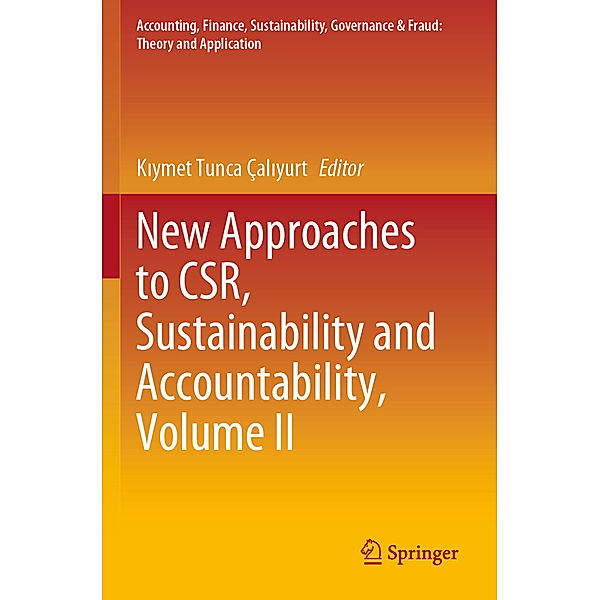 New Approaches to CSR, Sustainability and Accountability, Volume II