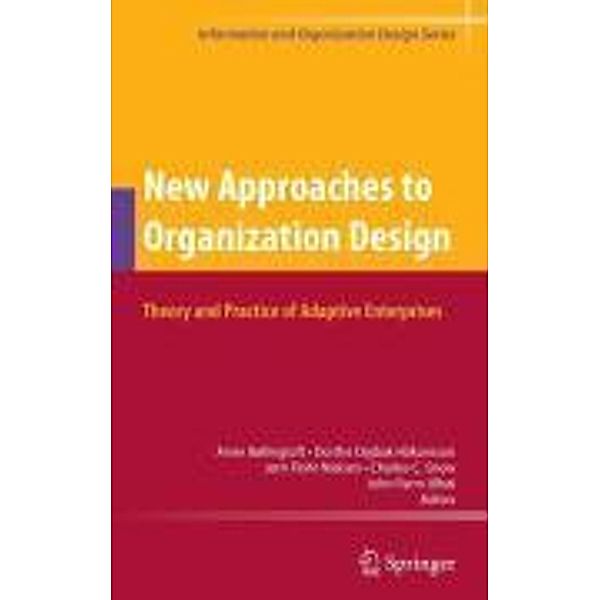 New Approaches to Organization Design / Information and Organization Design Series Bd.8
