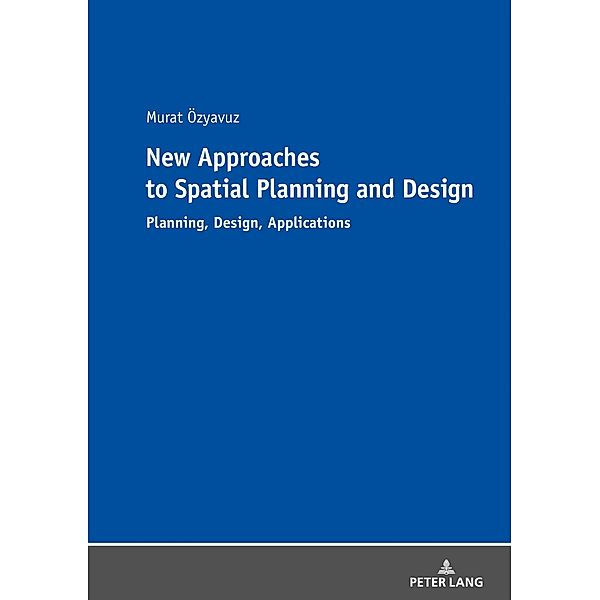 New Approaches to Spatial Planning and Design