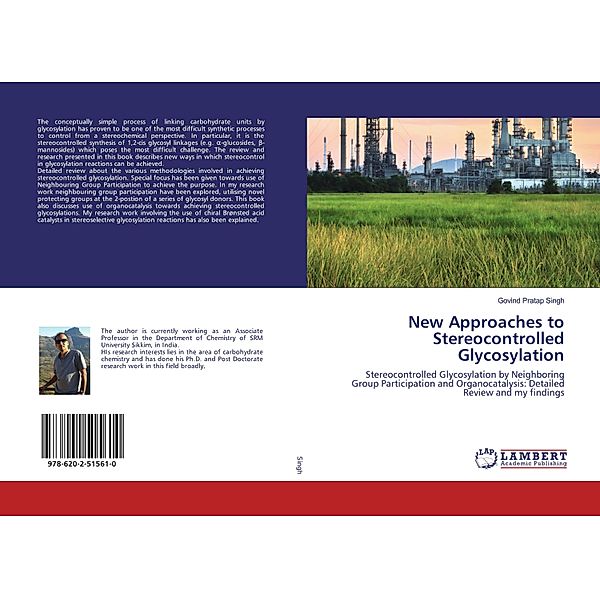 New Approaches to Stereocontrolled Glycosylation, Govind Pratap Singh