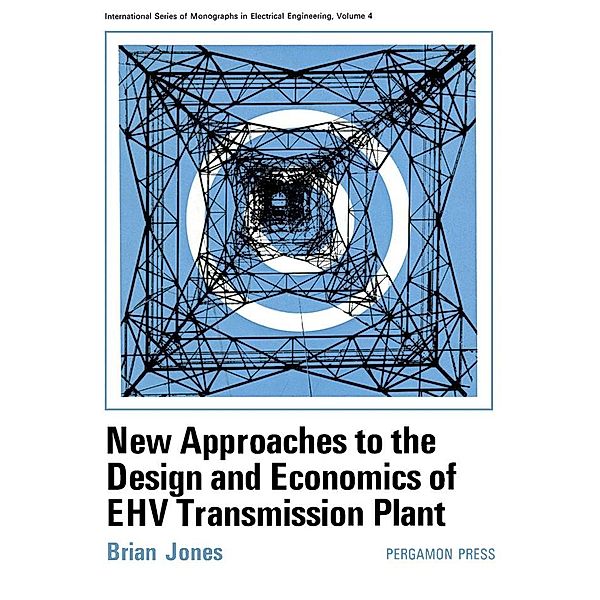 New Approaches to the Design and Economics of EHV Transmission Plant, Brian Jones