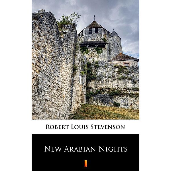 New Arabian Nights, Robert Louis Stevenson