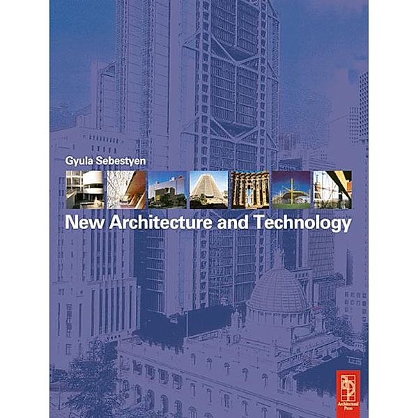 New Architecture and Technology, Gyula Sebestyen, Christopher Pollington