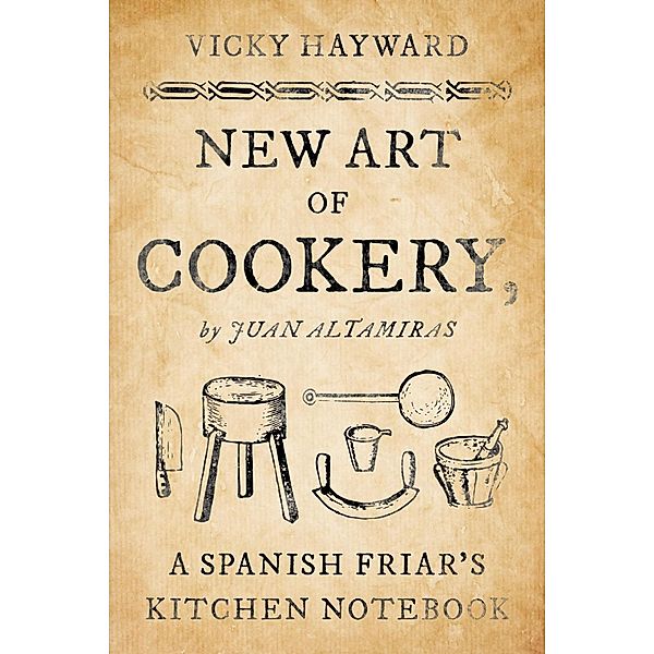 New Art of Cookery, Vicky Hayward