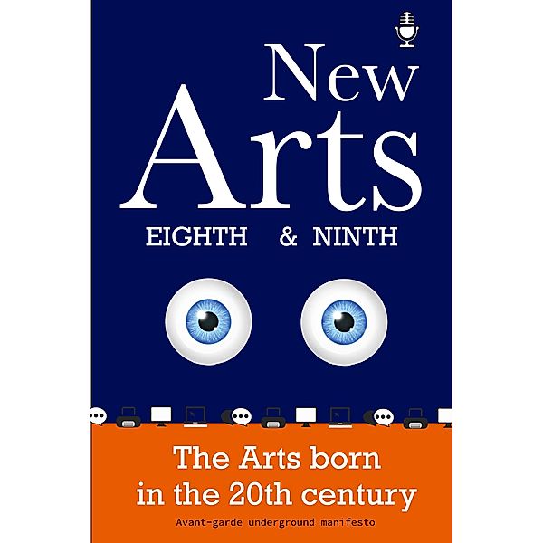 New Arts, Eighth and Ninth, the arts born in the 20th century, Juan Carlos Hoyos