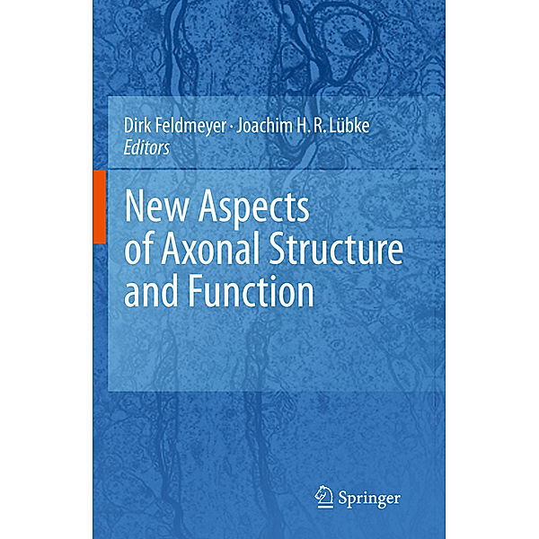 New Aspects of Axonal Structure and Function