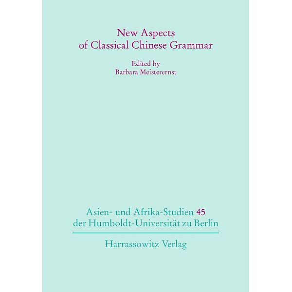 New Aspects of Classical Chinese Grammar