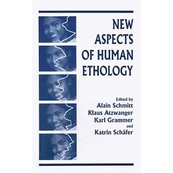 New Aspects of Human Ethology