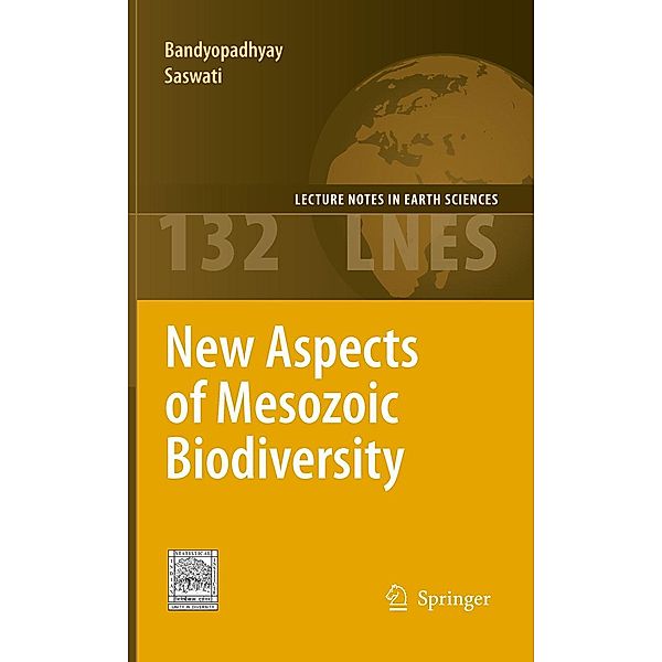 New Aspects of Mesozoic Biodiversity / Lecture Notes in Earth Sciences Bd.132, Saswati Bandyopadhyay