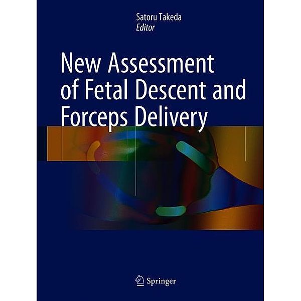 New Assessment of Fetal Descent and Forceps Delivery