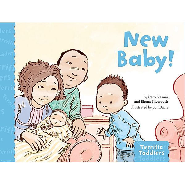 New Baby! / Terrific Toddlers Series, Carol Zeavin, Rhona Silverbush