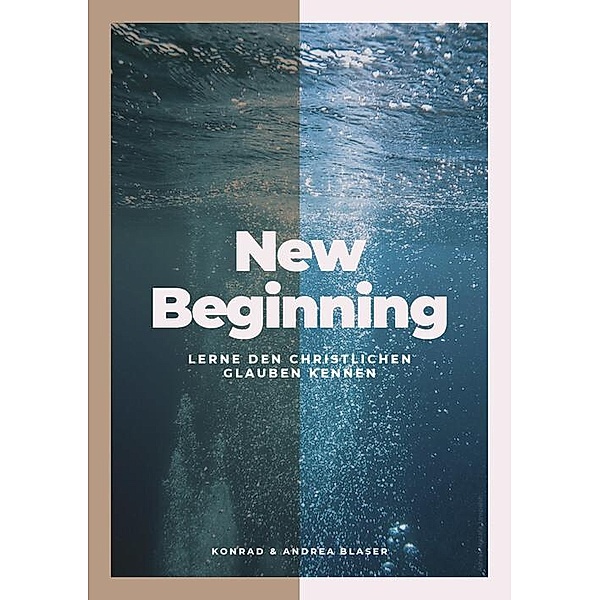 New Beginning, Andrea Blaser, Konrad Blaser