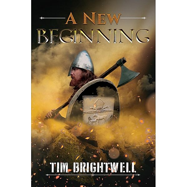 New Beginning / Austin Macauley Publishers, Tim Brightwell