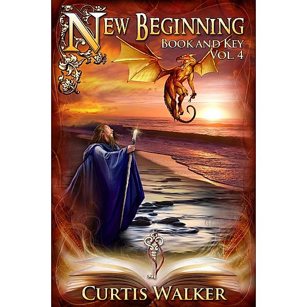 New Beginning (Book and Key, #4) / Book and Key, Curtis Walker