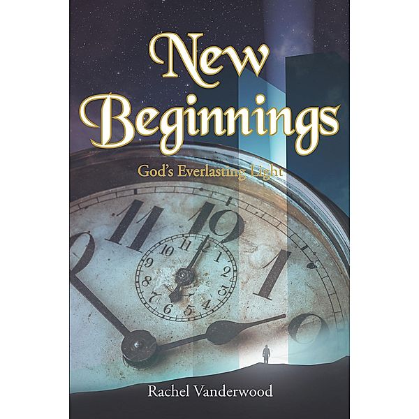 New Beginnings, Rachel Vanderwood