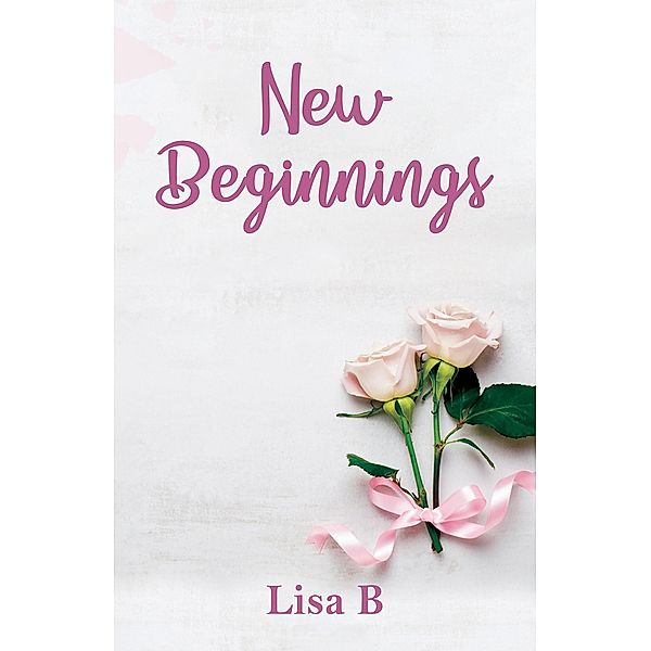 New Beginnings, Lisa B