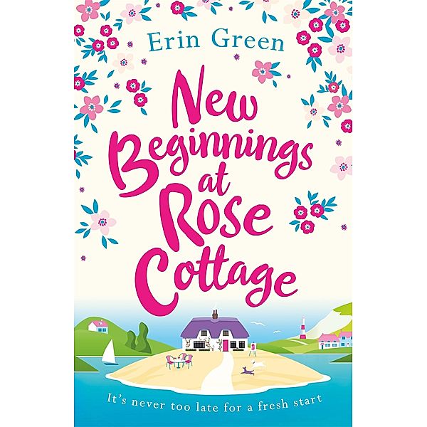 New Beginnings at Rose Cottage, Erin Green