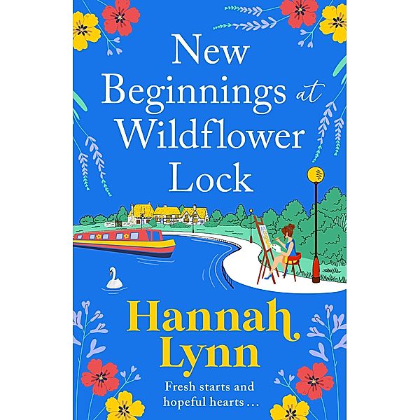 New Beginnings at Wildflower Lock / The Wildflower Lock Series Bd.1, Hannah Lynn