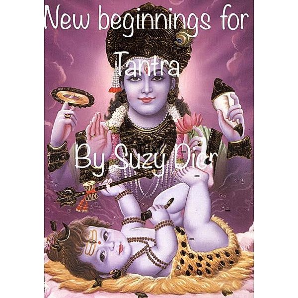 New Beginnings for Tantra, Suzy Dior