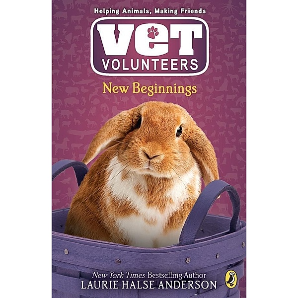 New Beginnings / Vet Volunteers Bd.13, Laurie Halse Anderson