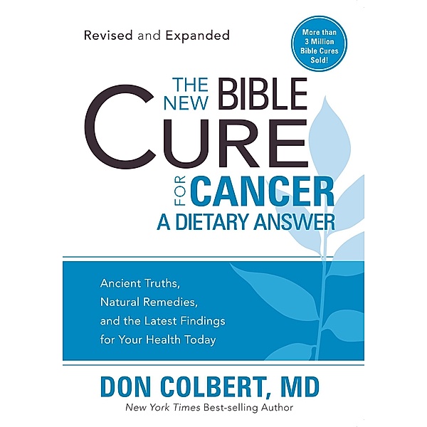 New Bible Cure for Cancer / Siloam, Don Colbert