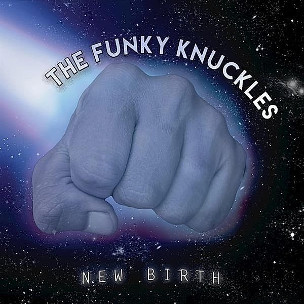 New Birth, Funky Knuckles