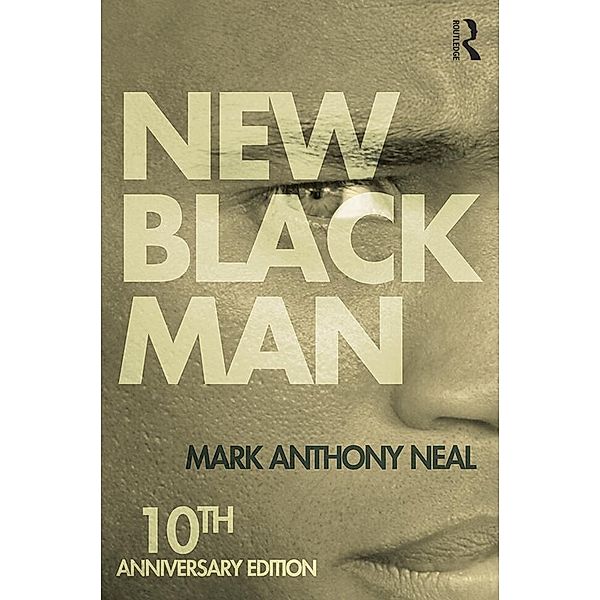 New Black Man, Mark Anthony Neal