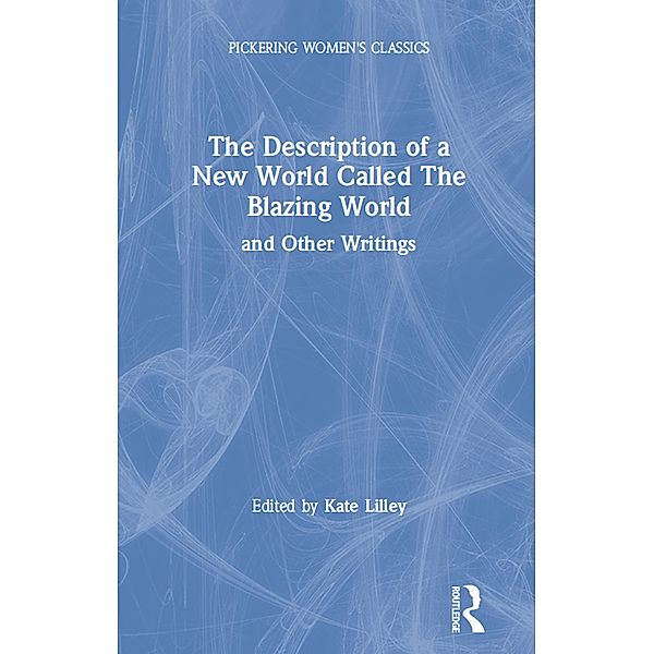 New Blazing World and Other Writings, Kate Lilley