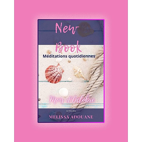 New Book - Méditations Quotidiennes - Octobre, Mélissa Adouane