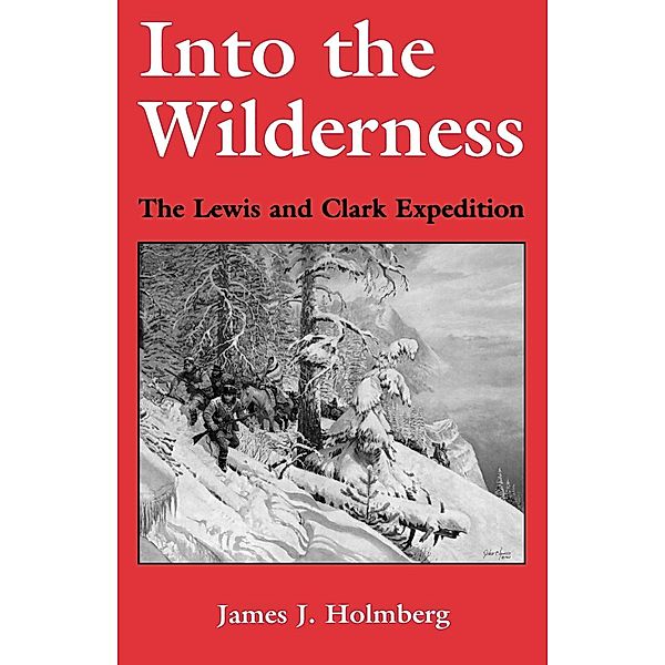 New Books for New Readers: Into the Wilderness, James J. Holmberg