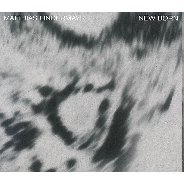 New Born, Matthias Lindermayr
