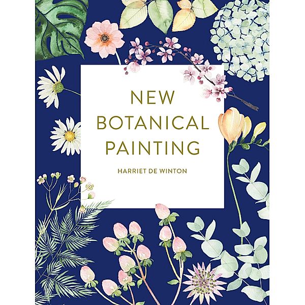 New Botanical Painting, Harriet de Winton