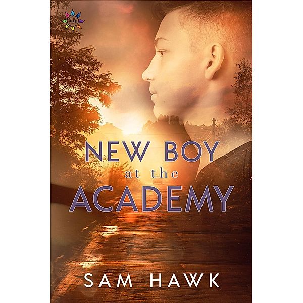 New Boy at the Academy (Tales from the Academy, #1), Sam Hawk