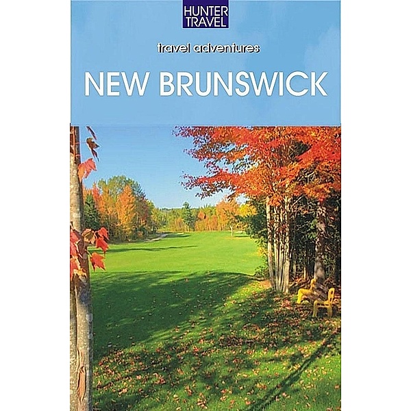 New Brunswick Adventure Guide, Stillman Rogers