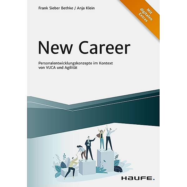 New Career / Haufe Fachbuch, Frank Sieber Bethke, Anja Klein