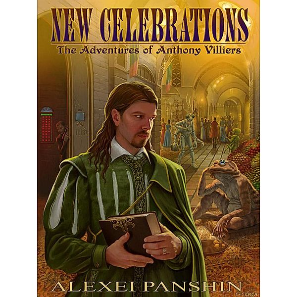 New Celebrations: The Adventures of Anthony Villiers, Alexei Panshin