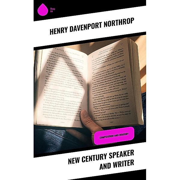 New Century Speaker and Writer, Henry Davenport Northrop