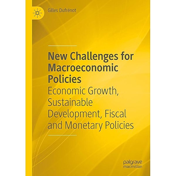 New Challenges for Macroeconomic Policies / Progress in Mathematics, Gilles Dufrénot