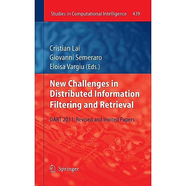 New Challenges in Distributed Information Filtering and Retrieval / Studies in Computational Intelligence Bd.439