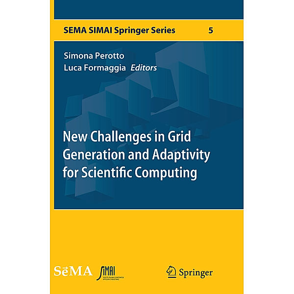 New Challenges in Grid Generation and Adaptivity for Scientific Computing