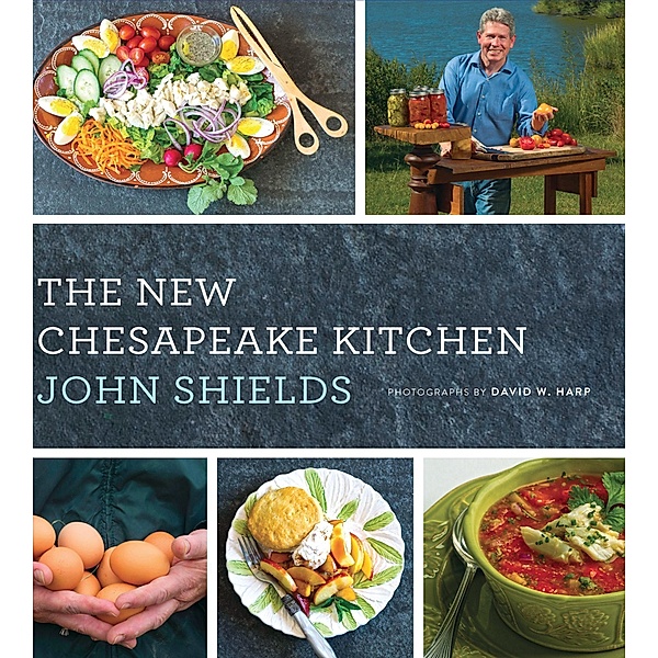 New Chesapeake Kitchen, John Shields