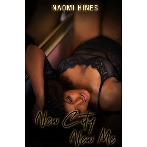 New City, New Me / Naomi Hines, Naomi Hines